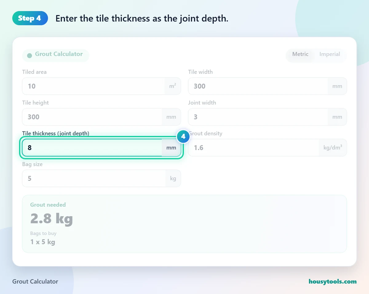 Step 4 of using the Grout Calculator: Enter the tile thickness as the joint depth.