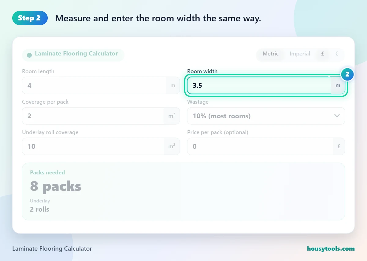 Step 2 of using the Laminate Flooring Calculator: Measure and enter the room width the same way.