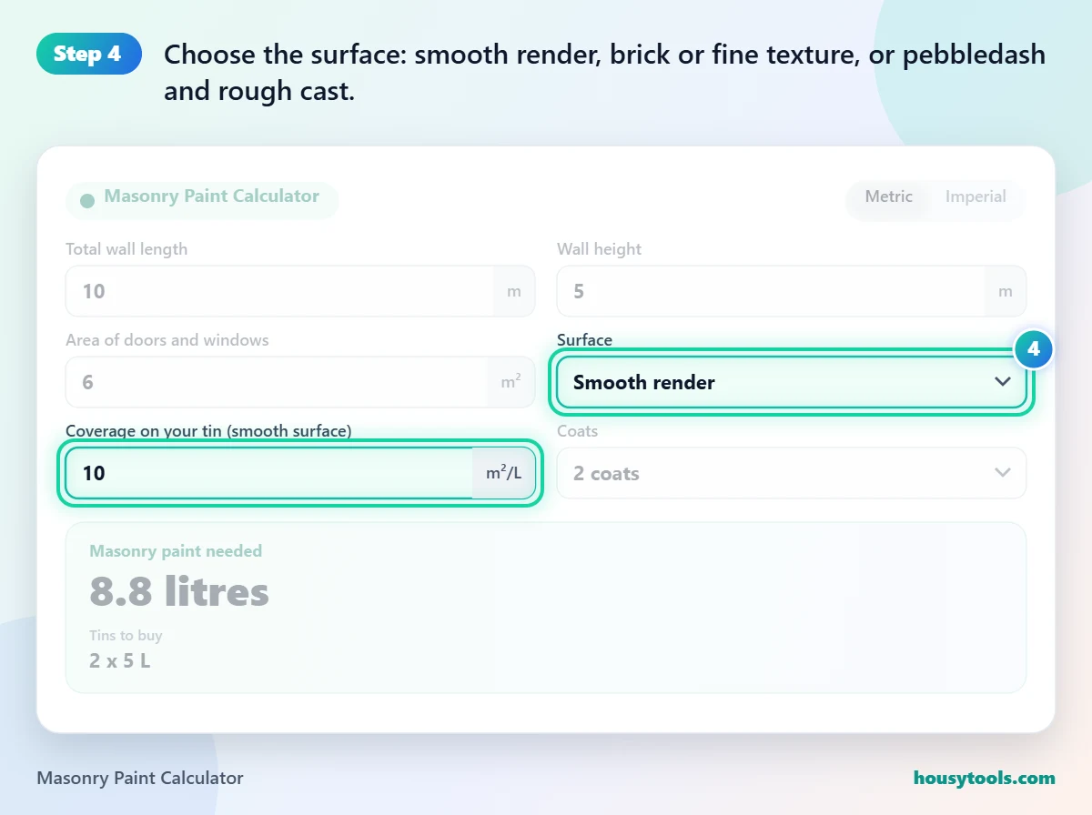 Step 4 of using the Masonry Paint Calculator: Choose the surface: smooth render, brick or fine texture, or pebbledash and rough cast.