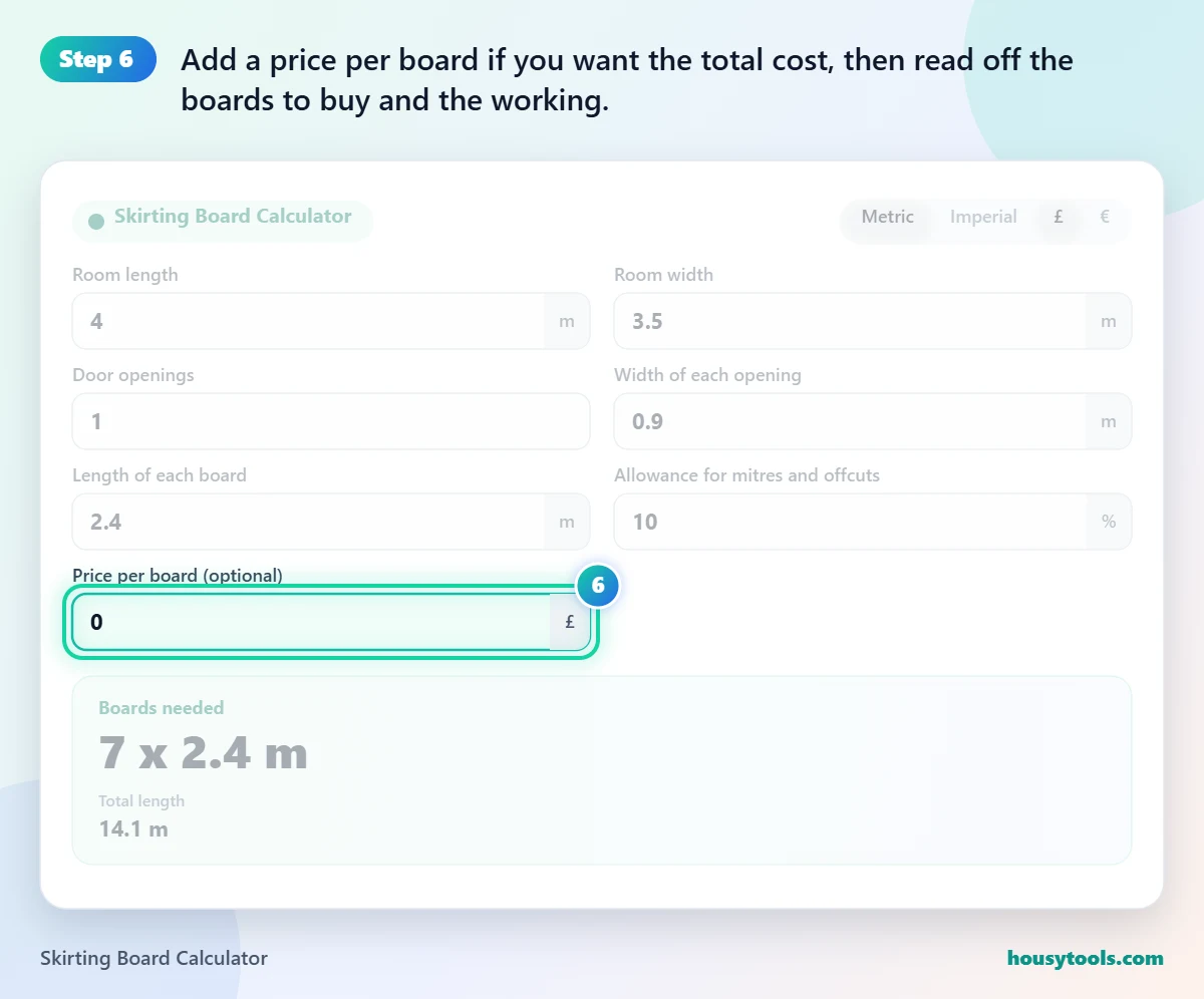 Step 6 of using the Skirting Board Calculator: Add a price per board if you want the total cost, then read off the boards to buy and the working.