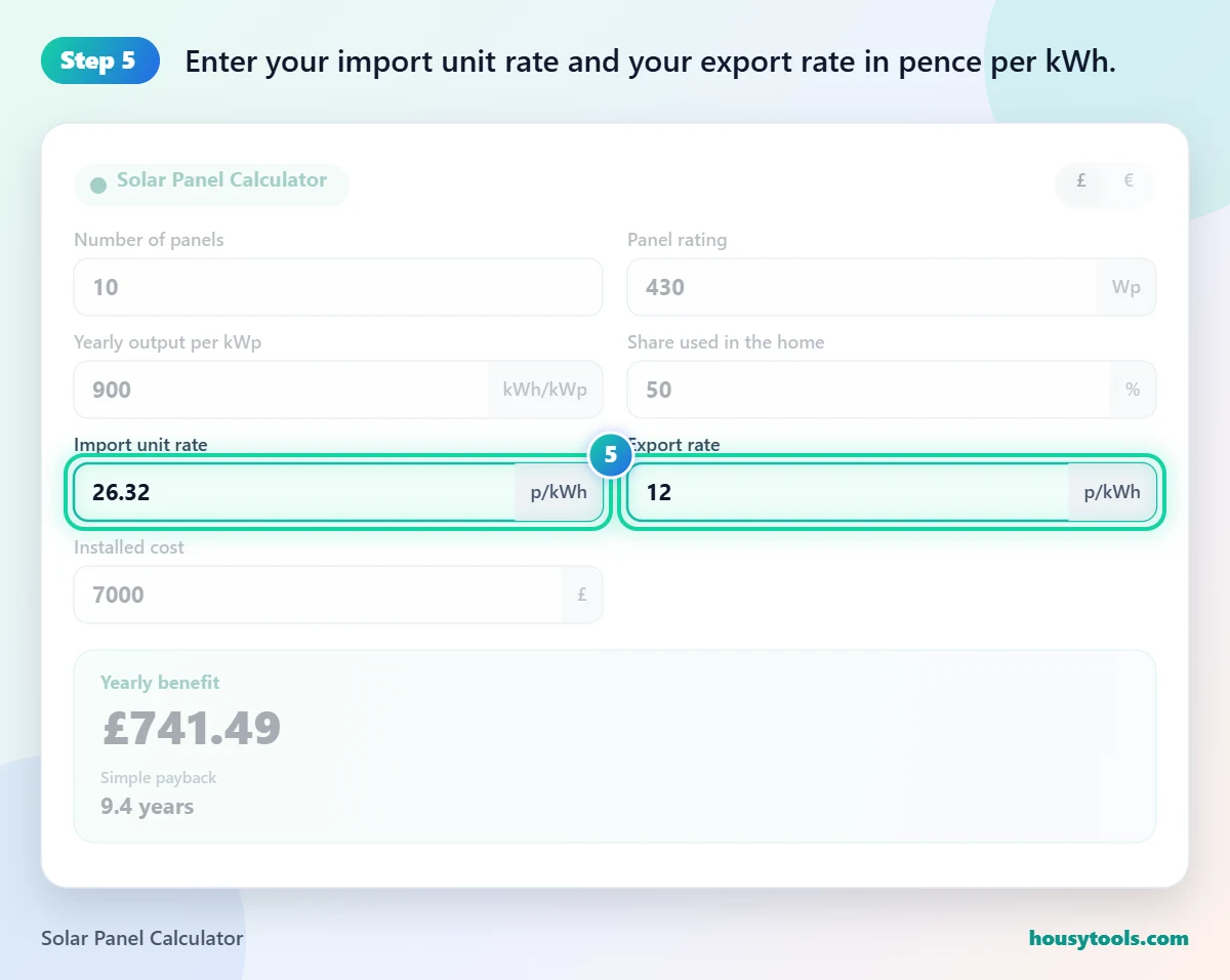 Step 5 of using the Solar Panel Calculator: Enter your import unit rate and your export rate in pence per kWh.