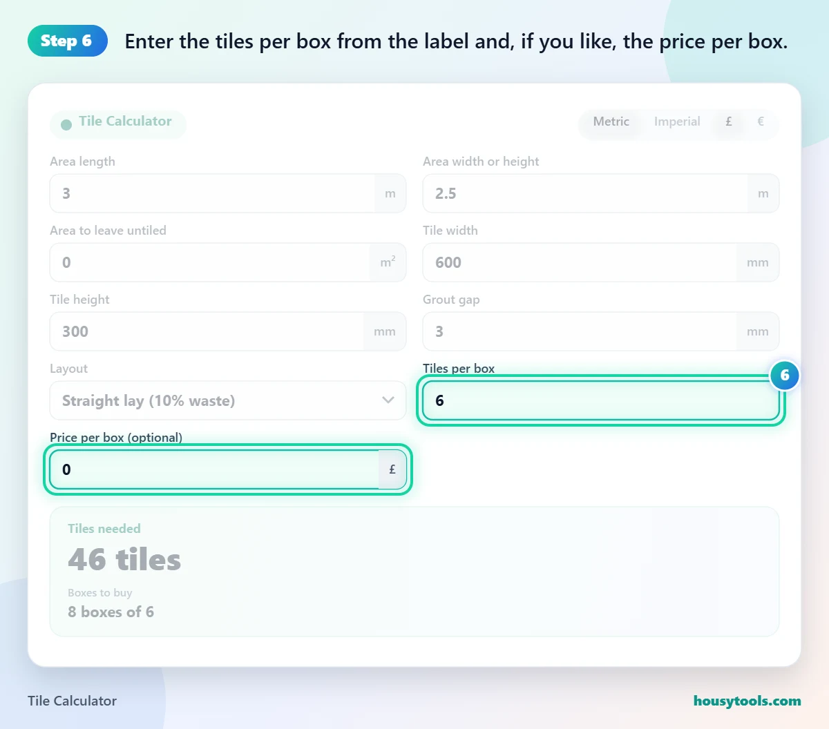 Step 6 of using the Tile Calculator: Enter the tiles per box from the label and, if you like, the price per box.