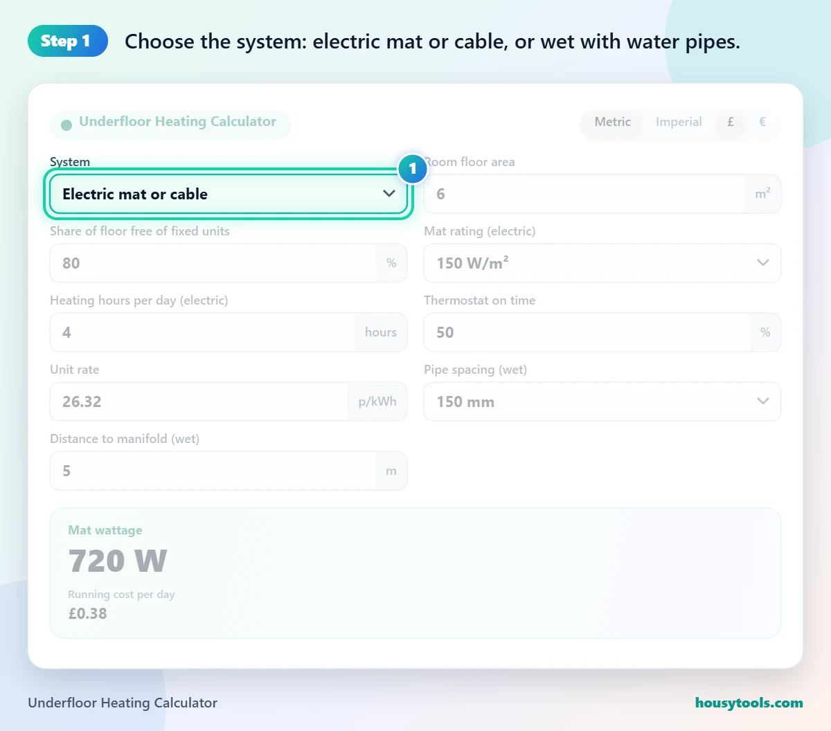 Step 1 of using the Underfloor Heating Calculator: Choose the system: electric mat or cable, or wet with water pipes.